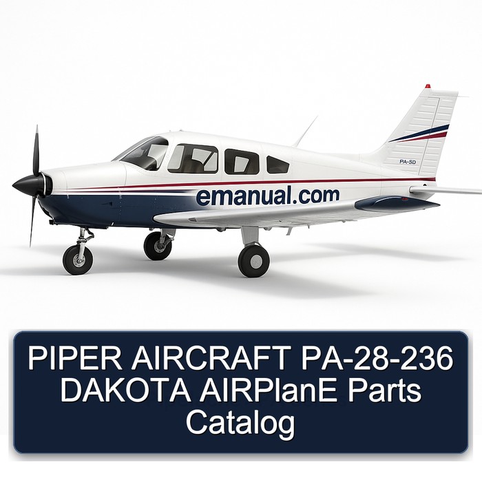 PIPER AIRCRAFT PA-28-236 DAKOTA AIRPlanE Parts Catalog
