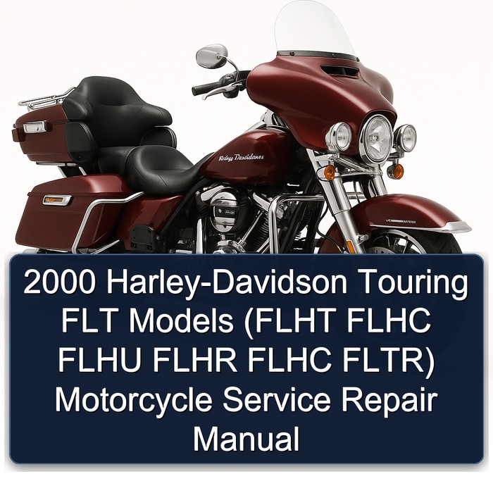 2000 Harley-Davidson Touring FLT Models (FLHT FLHC FLHU FLHR FLHC FLTR) Motorcycle Manual de servicio y reparación