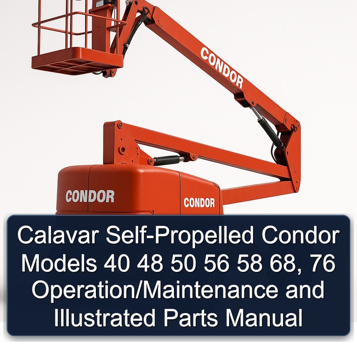 Calavar Self-Propelled Condor Models 40 48 50 56 58 68, 76 Operation/Maintenance and Illustrated Parts Manual
