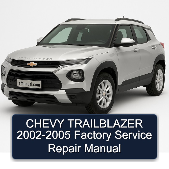 CHEVY TRAILBLAZER 2002-2005 Factory Manual de servicio y reparación