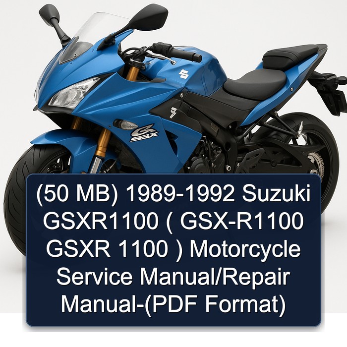 (50 MB) 1989-1992 Suzuki GSXR1100 ( GSX-R1100 GSXR 1100 ) Motorcycle Service Manual/Repair Manual-(PDF Format)