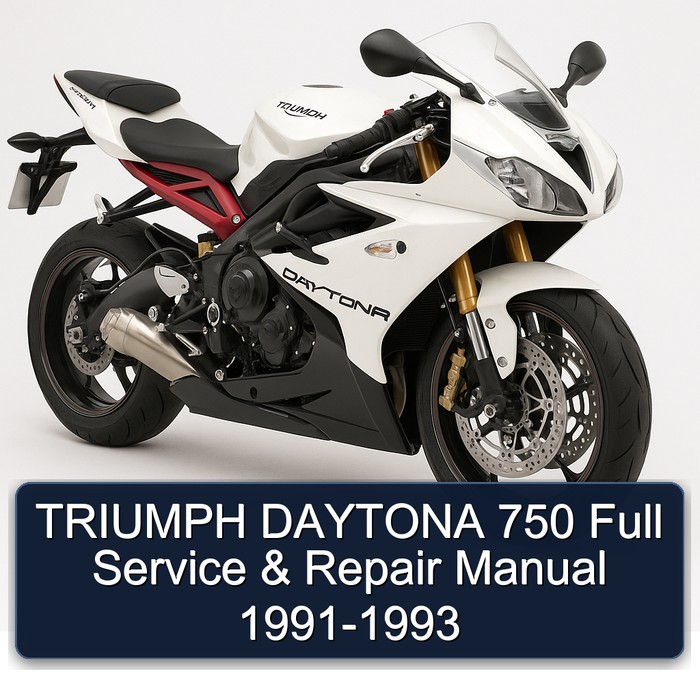 TRIUMPH DAYTONA 750 Full Service & Repair Manual 1991-1993