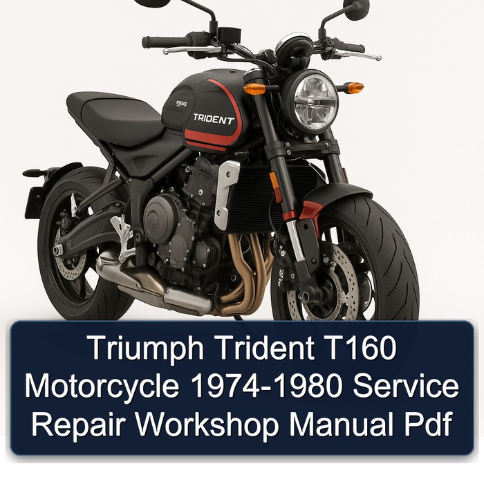 Triumph Trident T160 Motorcycle 1974-1980 Service Repair Workshop Manual Pdf