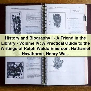 History and Biography I: a Practical Guide to the Writings of Ralph Waldo Emerson, Nathaniel Hawthorne, and Henry Wadsworth Longfellow - Eva March Tappan PDF Download