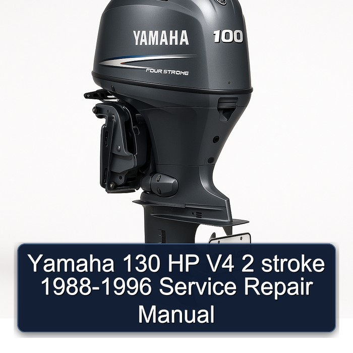 Yamaha 130 HP V4 2 stroke 1988-1996 Service Repair Manual 