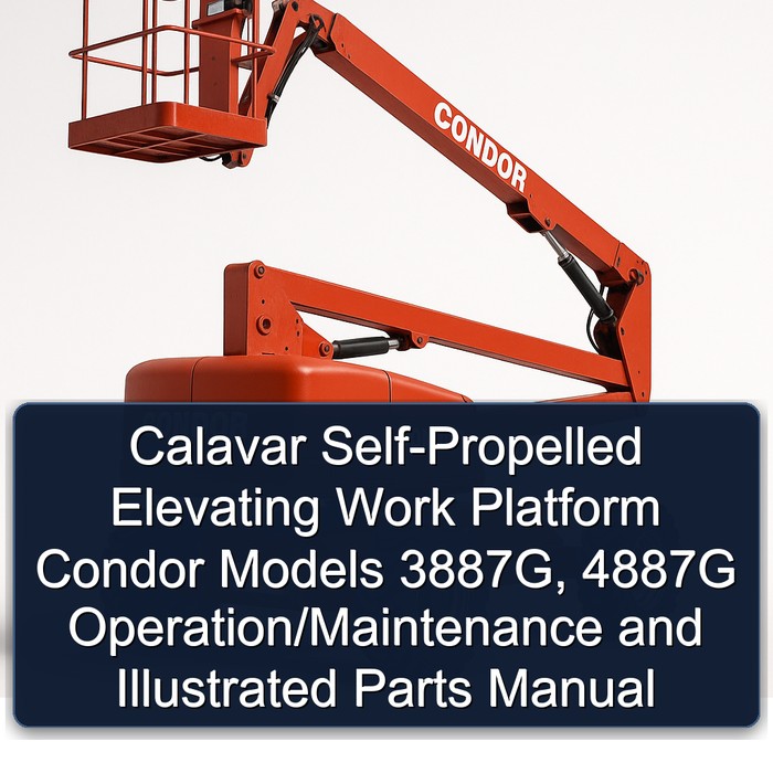 Calavar Self-Propelled Elevating Work Platform Condor Models 3887G, 4887G Operation/Maintenance and Illustrated Parts Manual