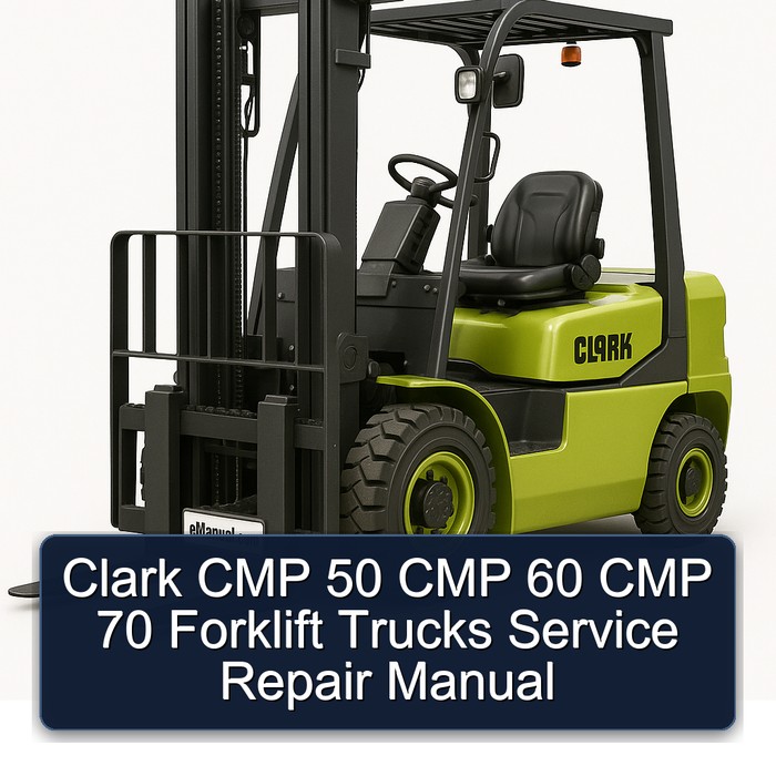 Clark Gabelstapler Service- und Reparaturhandbuch CMP 50, CMP 60, CMP 70