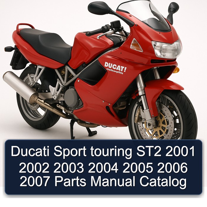 Ducati Sport touring ST2 2001 2002 2003 2004 2005 2006 2007 Parts Manual Catalog