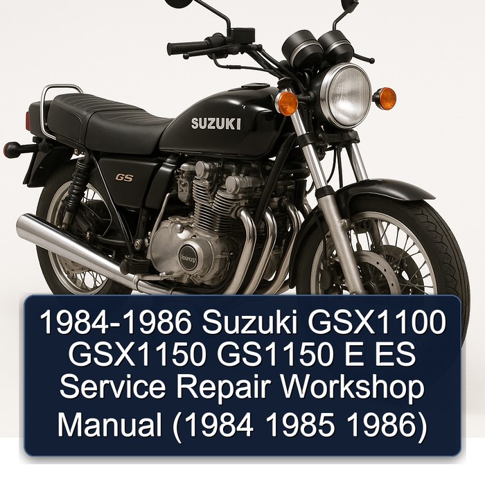 1984-1986 Suzuki GSX1100 GSX1150 GS1150 E ES Service Repair Workshop Manual (1984 1985 1986)
