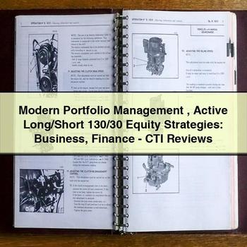 Modern Portfolio Management Active Long/Short 130/30 Equity Strategies: Business Finance-Cti Reviews PDF Download