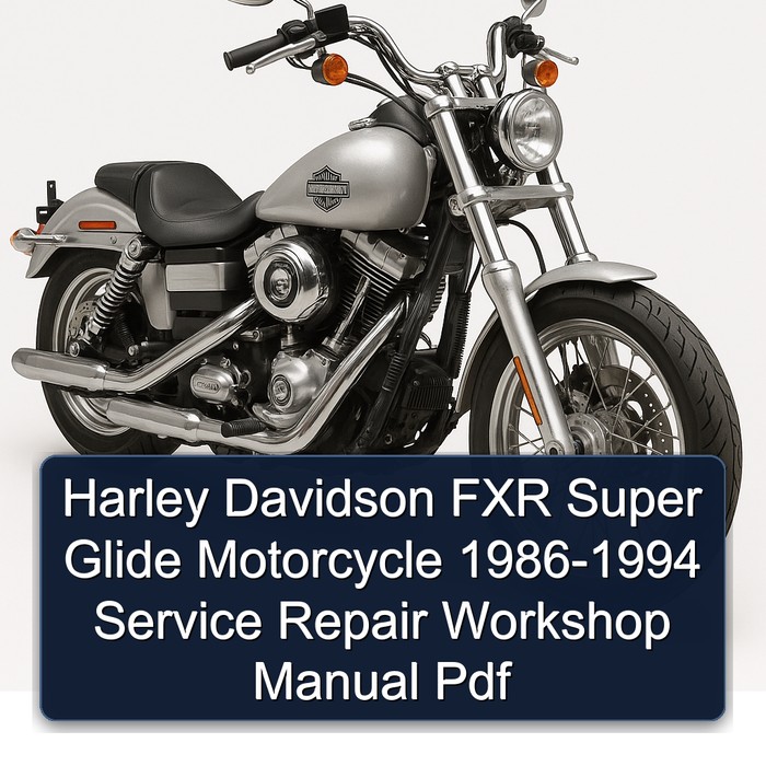 Harley Davidson FXR Super Glide Motorcycle 1986-1994 Service Repair Workshop Manual Pdf