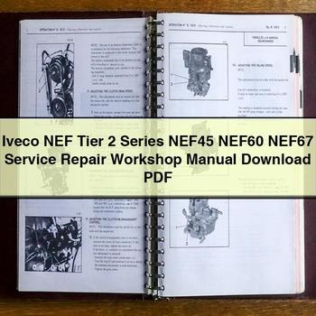 Iveco Nef Tier 2 Series NEF45 NEF60 NEF67 Workshop Service Repair Manual PDF Download