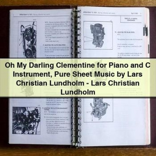 Oh My Darling Clementine for Piano and C Instrument Pure Sheet Music by Lars Christian Lundholm - Lars Christian Lundholm PDF Download
