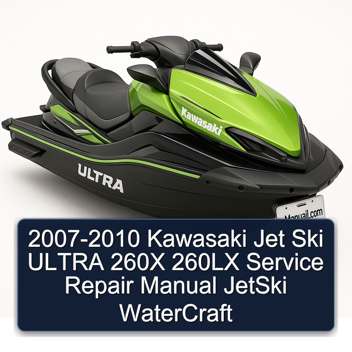 2007-2010 Kawasaki Jet Ski ULTRA 260X 260LX Manual de servicio y reparación JetSki WaterCraft