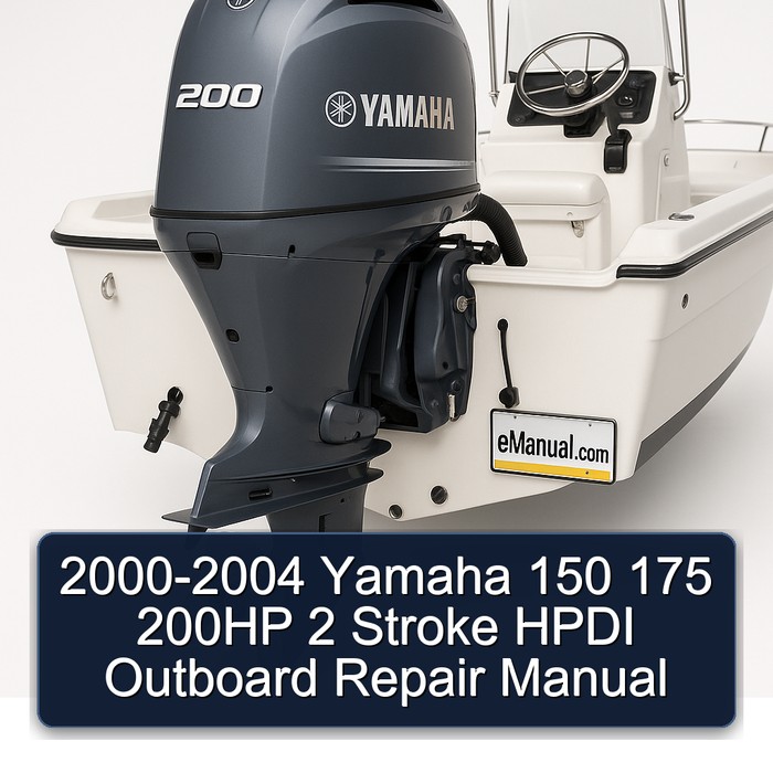 2000-2004 Yamaha 150 175 200HP 2 Stroke HPDI Outboard Repair Manual