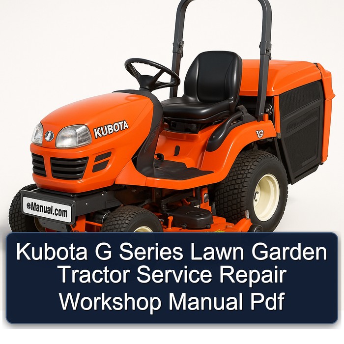 Kubota G Series Lawn Garden Tractor Service Repair Workshop Manual  Pdf