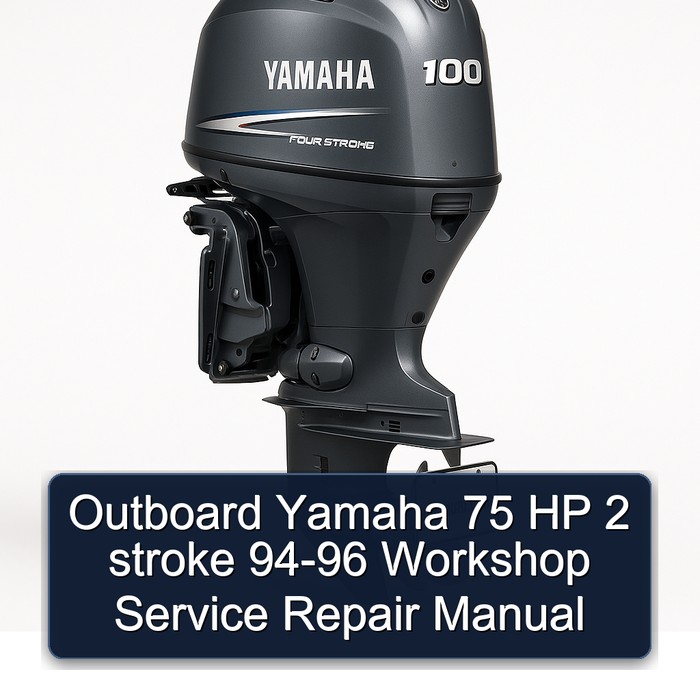 Outboard Yamaha 75 HP 2 stroke 94-96 Workshop Service Repair Manual 