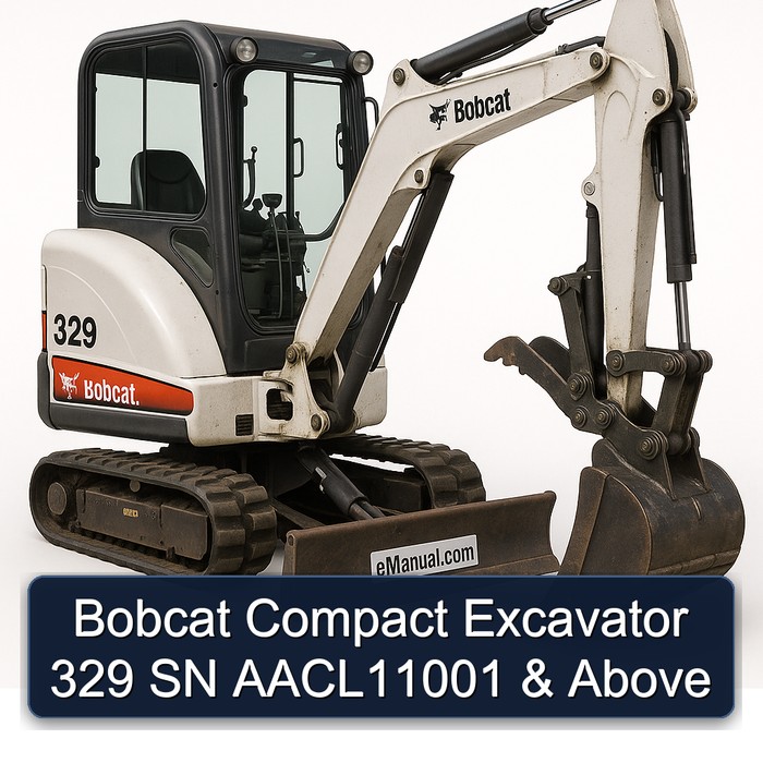 Bobcat Compact Excavator 329 SN AACL11001 & Above