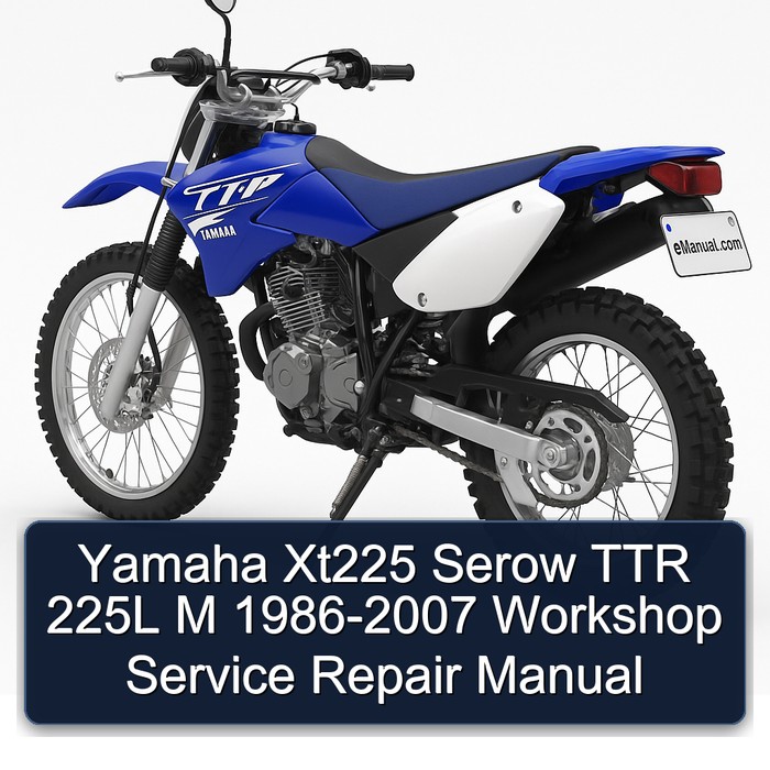 Yamaha Xt225 Serow TTR 225L M 1986-2007 Workshop Service Repair Manual
